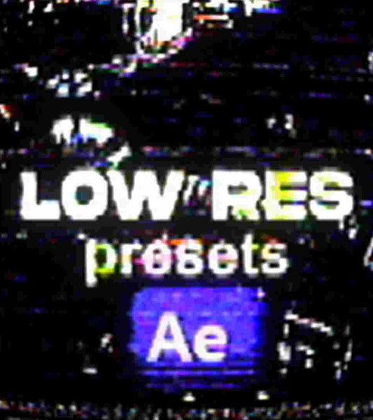 LOW RES PRESETS